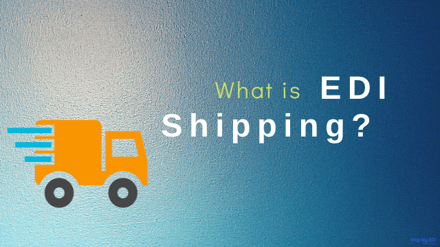 what is EDI Shipping
