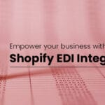 Shopify EDI integration
